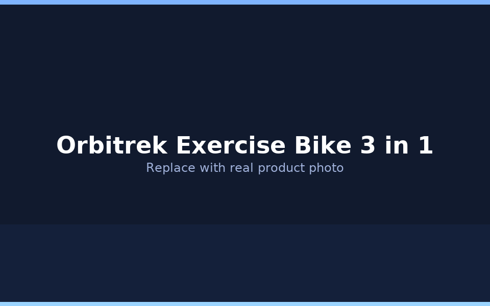 Orbitrek Exercise Bike 3 in 1