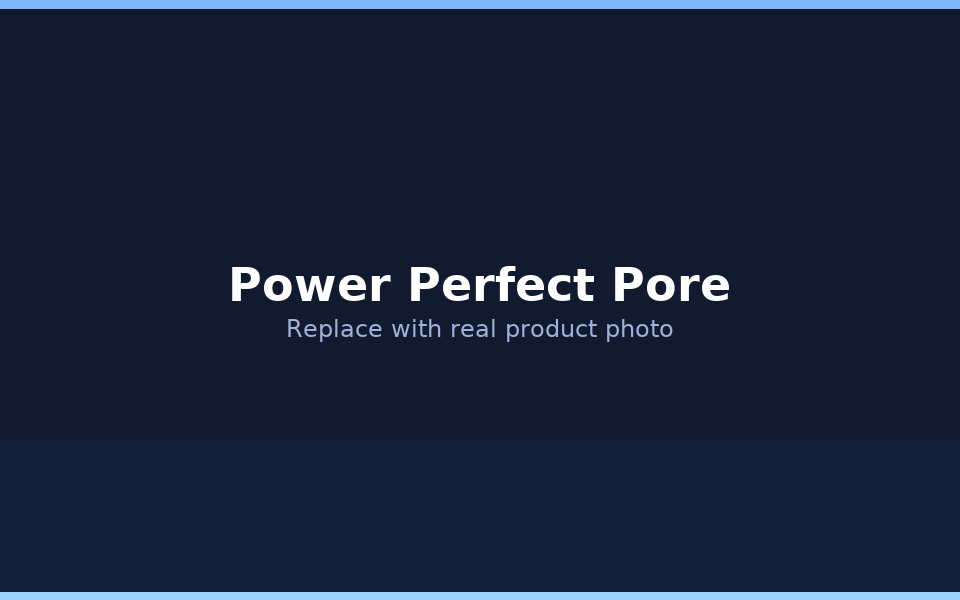 Power Perfect Pore